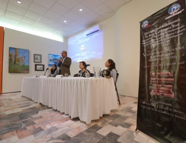 La UABCS celebra el VI Encuentro Internacional de Investigación Histórico-Literaria