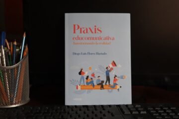 Transformando la realidad educativa, «Praxis Educomunicativa», el nuevo enfoque de Diego Luis Flores Hurtado