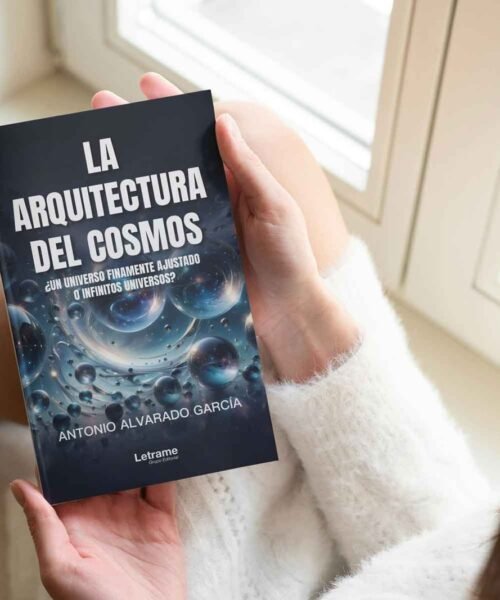 Antonio Alvarado García desvela los misterios del universo en su aclamado debut literario ‘La Arquitectura del Cosmos ¿Un universo finamente ajustado o infinitos universos?’