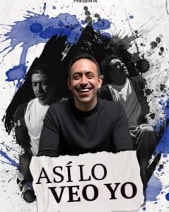 RENÉ DUPEYRÓN ARRASA CON SU MONÓLOGO “ASI LO VEO YO”