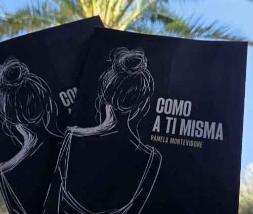 PAMELA MONTEVIDONE DA VOZ A LAS VÍCTIMAS Y DESAFÍA EL SILENCIO EN SU POEMARIO ‘COMO A TI MISMA’
